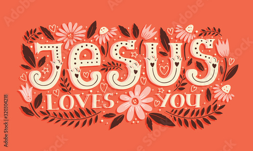 Vector religions lettering - Jesus loves you. Modern lettering illustration photo