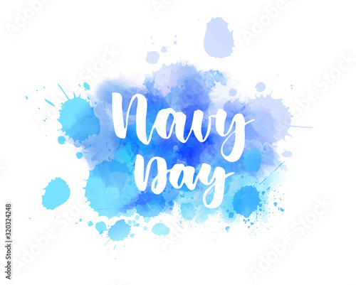 Navy day lettering on watercolor paint splash