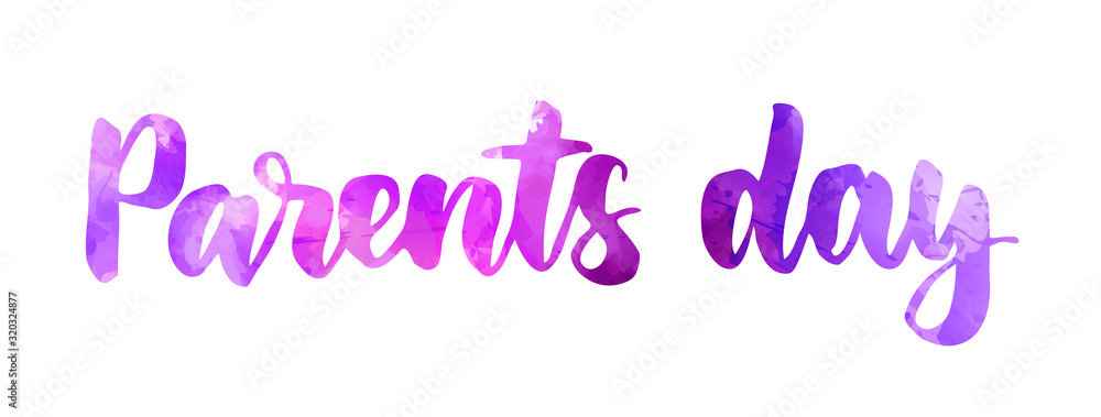 Parents day watercolor lettering Parents day watercolor lettering