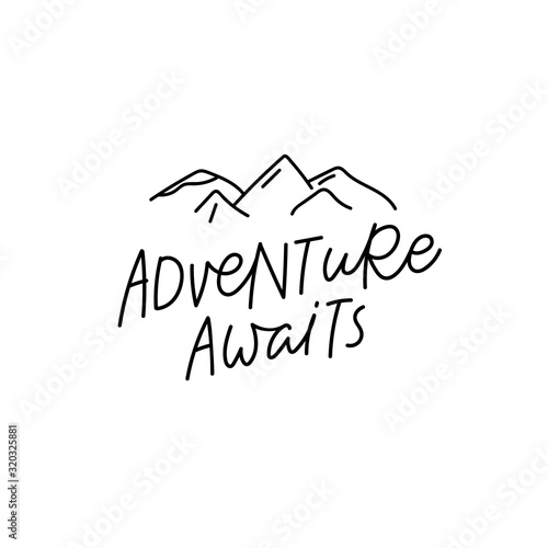Adventure awaits calligraphy quote lettering
