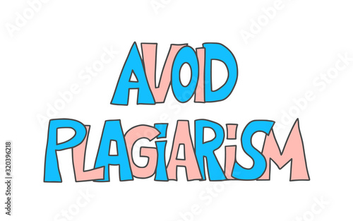 Stop plagiarism hand drawn text. Vector lettering.