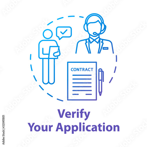 Verify your application concept icon. Deal on paper. Contract approval. Identity affirmation. Report check. Identification idea thin line illustration. Vector isolated outline RGB color drawing