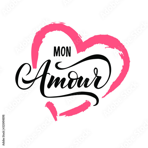 Hand drawn lettering "Mon amour" in countur of pink heart on white backgroung for postcard, sticker, greeting card, cover. Vector illustration with romantic phrase about love.