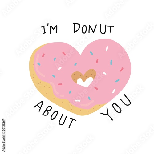 I'm donut about you, donut heart shape cartoon vector illustration 