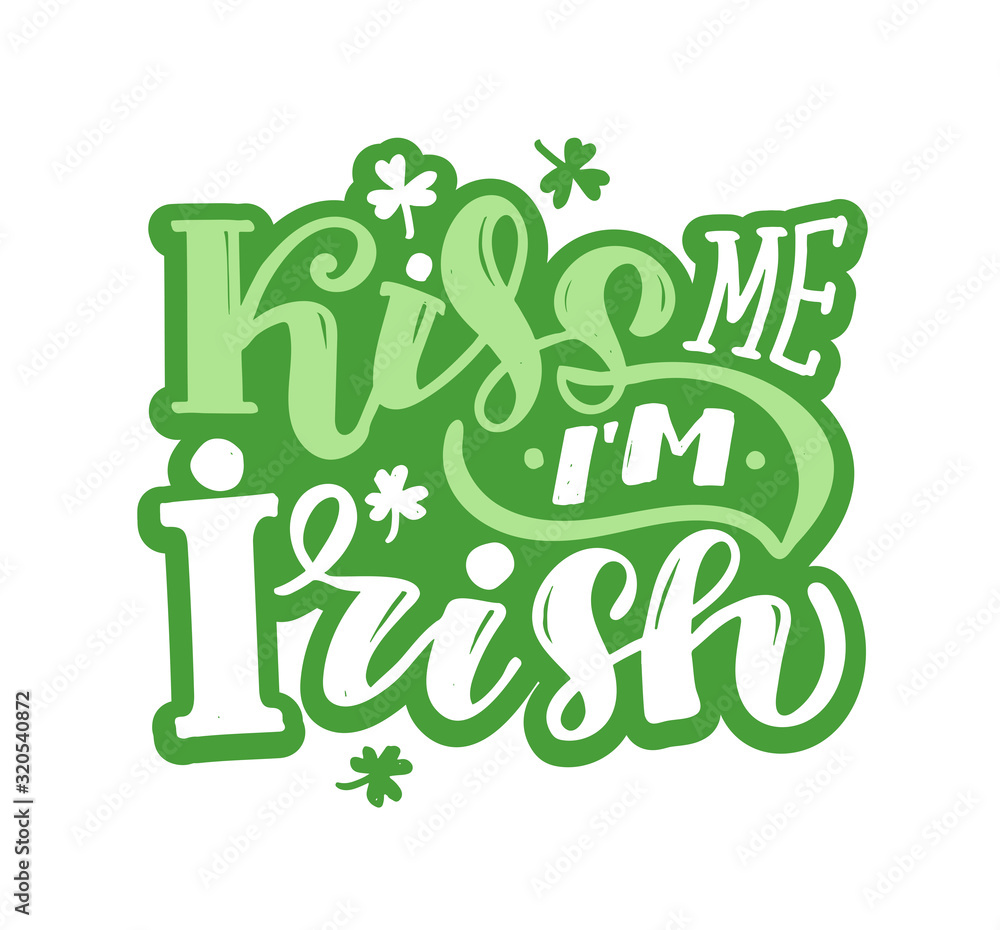 Fototapeta premium St. Patrick's Day quote, typography greeting card template. Lettering slogan for print, t-shirt, festive design element. Vector illustration
