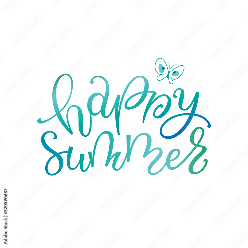 Happy summer hand drawn vector lettering. Butterfly illustration. T shirt design, outdoor party invitation. Inspirational phrase for sunny day activity, recreation, vacation.