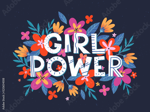 Girl Power vector illustration, stylish print for t shirts, posters, cards and prints with flowers and floral elements.Feminism quote and woman motivational slogan.Women's movement concept