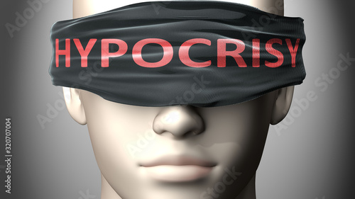 Hypocrisy can make things harder to see or makes us blind to the reality - pictured as word Hypocrisy on a blindfold to symbolize denial and that Hypocrisy can cloud perception, 3d illustration photo