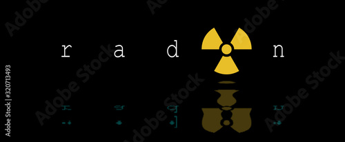 Noble gas. Radon. Radioactivity logo on yellow. Poster, danger, contaminant, indoor air quality. Illustration, text and graphic with the effect of reflections in the water. Elegant dark background.
