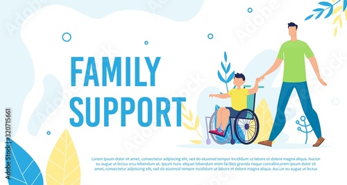 Disabled Child Family Support, Active Life Trendy Flat Vector Banner, Poster Template. Father Walking with Disabled Son in Wheelchair, Parent Taking Care About Handicapped, Injured Kid Illustration