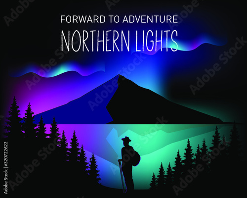 Vector drawing of a landscape with northern lights and a traveler. Adventure Slogan