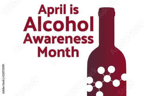 April is Alcohol Awareness Month concept. Template for background, banner, card, poster with text inscription. Vector EPS10 illustration.