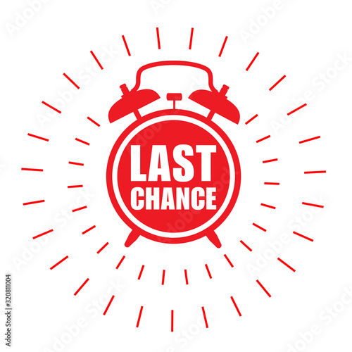 Last chance sticker - sale label with alarm clock and haste call