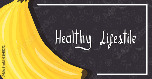 fresh banana fruit with healthy lifestyle lettering