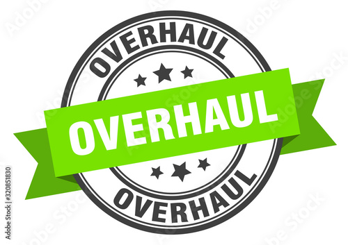overhaul label. overhaulround band sign. overhaul stamp