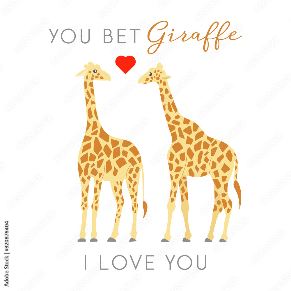 Vector illustration of 2 giraffes. You bet giraffe I love you. Cute card design concept.