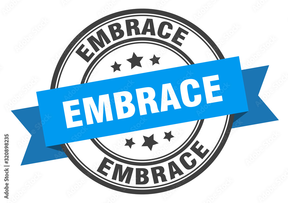 Fototapeta premium embrace label. embraceround band sign. embrace stamp