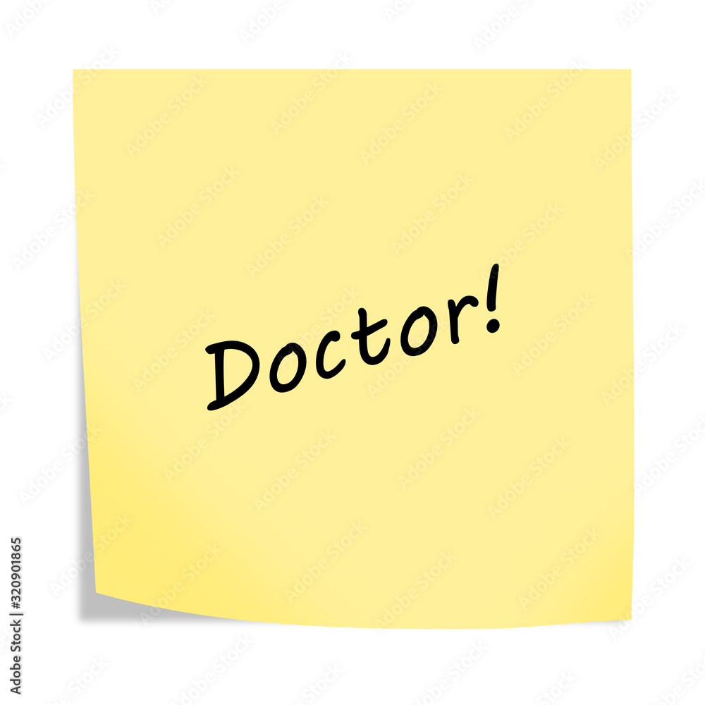 Doctor reminder post note isolated on white with clipping path Doctor reminder post note isolated on white with clipping path