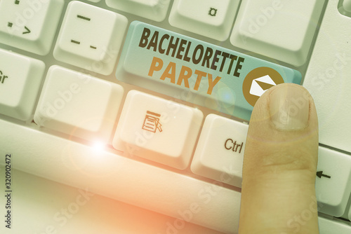 Writing note showing Bachelorette Party. Business concept for a party given for a woanalysis who is about to get married photo