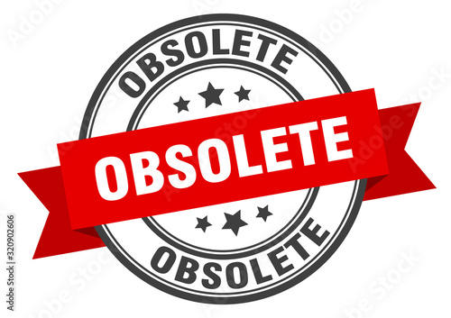 obsolete label. obsoleteround band sign. obsolete stamp