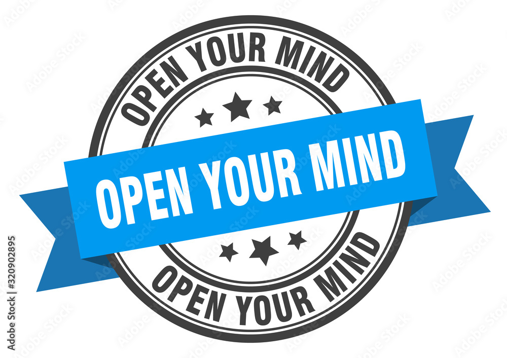 open your mind label. open your mindround band sign. open your mind stamp