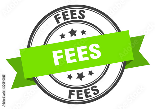 fees label. feesround band sign. fees stamp