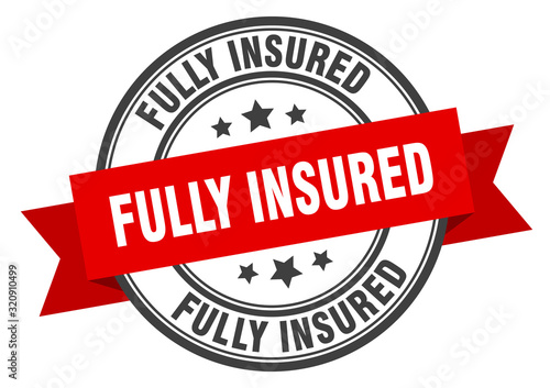fully insured label. fully insuredround band sign. fully insured stamp