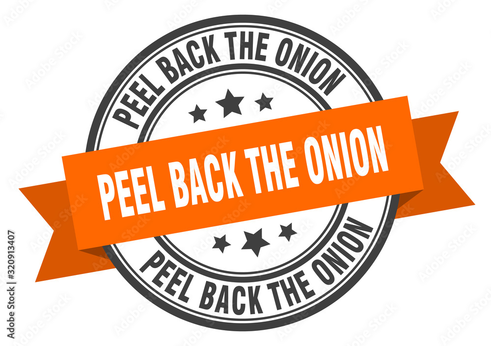 Fototapeta premium peel back the onion label. peel back the onionround band sign. peel back the onion stamp