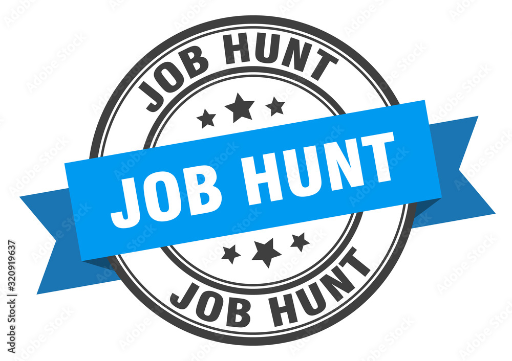 Fototapeta premium job hunt label. job huntround band sign. job hunt stamp