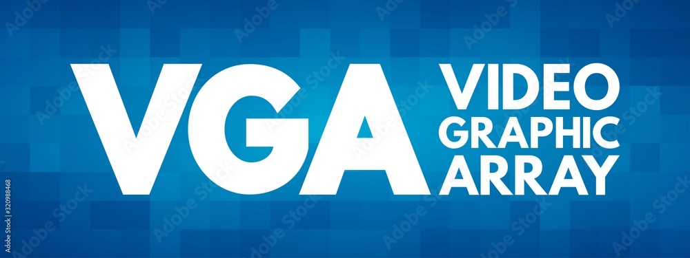 VGA - Video Graphic Array acronym, technology concept background