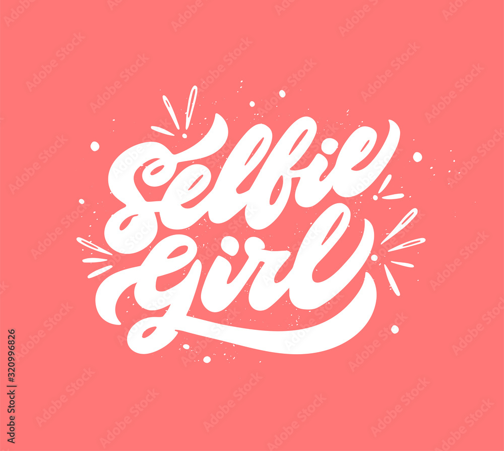 Fototapeta premium Selfie girl lettering white calligraphic phrase on pastel pink background. Girlish selfie quote