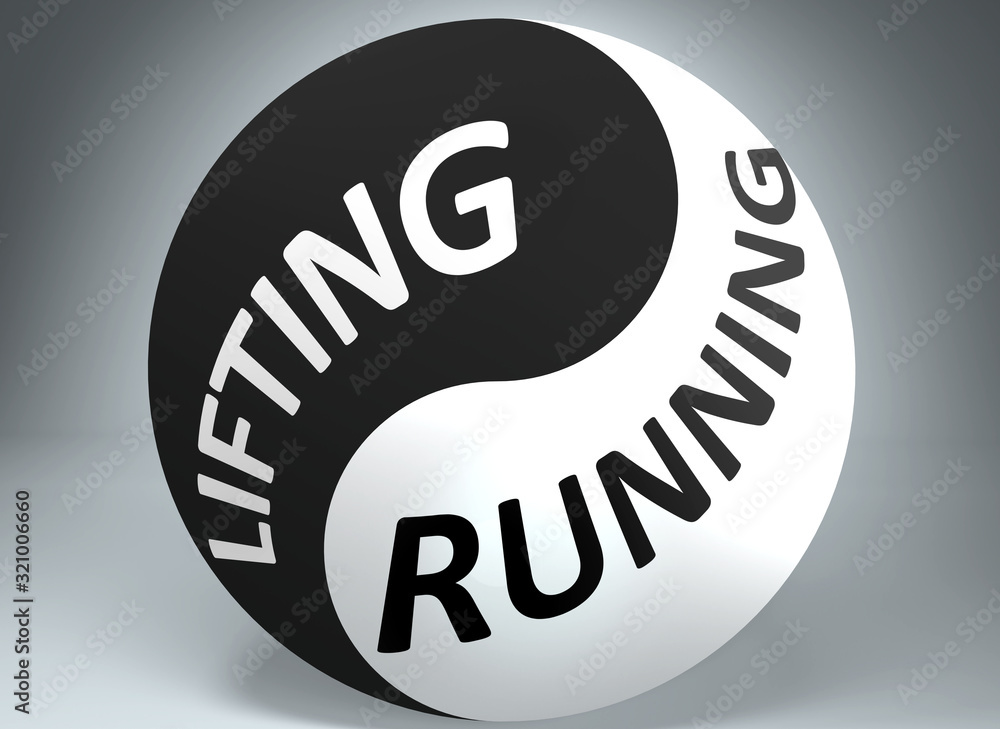 Lifting and running in balance pictured as words Lifting, running and