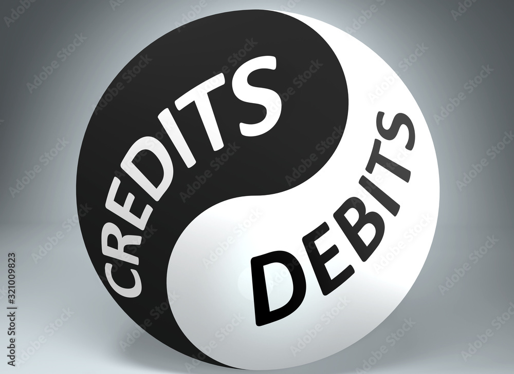 Credits and debits in balance - pictured as words Credits, debits and ...