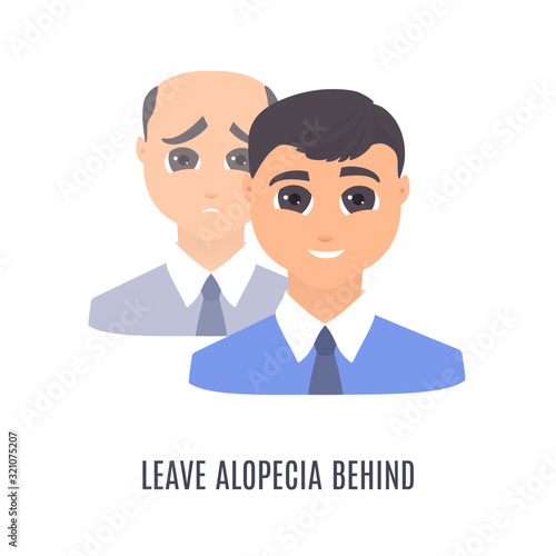 Leave alopecia behind inspirational quote. Front view portrait of a man before and after hair treatment and transplantation. Beauty health care concept. Vector illustration.