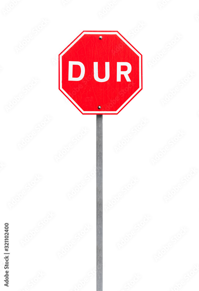 Turkish STOP road sign on a metal pole isolated Turkish STOP road sign on a metal pole isolated
