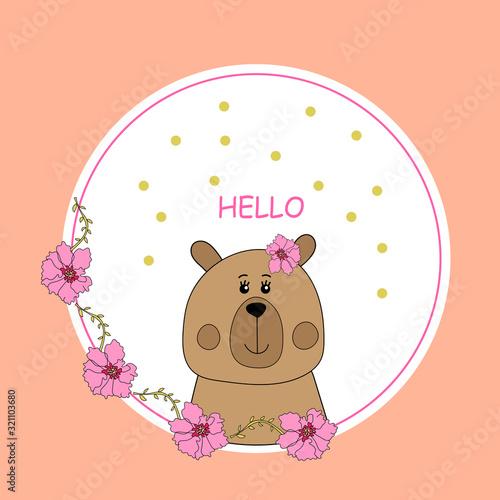 Postcard with cute brown bear with flowers on a pink background and hello. Vector hand drawn illustration.