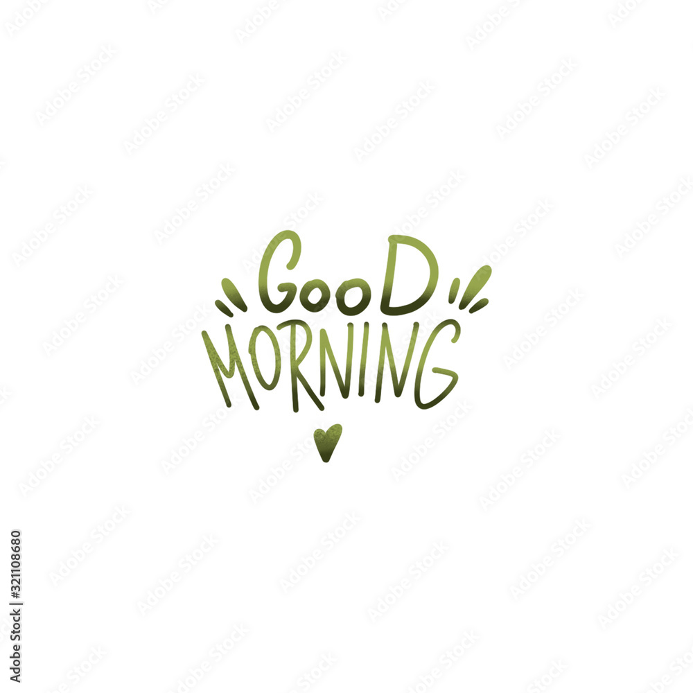 Digital illustration of a cute textural with green inscription Good morning. Print for fabrics, posters, menus, restaurants, banners, web design, product packaging.