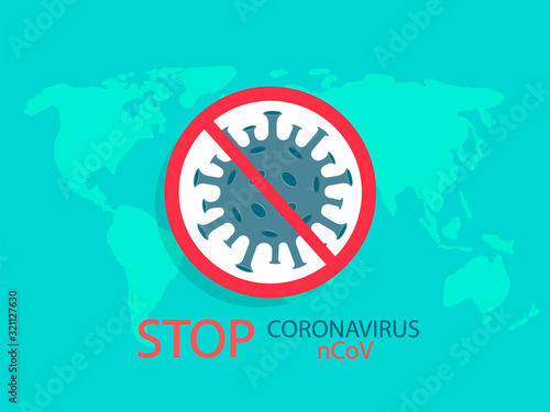Coronavirus in stop sign over the map of the Earth, 2019-nCoV as dangerous flu cases, pandemic.Stop virus,health risk,virology, epidemiology concept. Vector isolated.