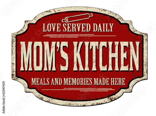 Mom's kitchen vintage rusty metal sign