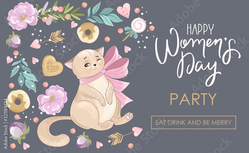  Greeting card for Women's Day Party. Romantic cat with holiday elements. The inscription by hand. Vector illustration. Template for invitations, greetings, greetings, posters.