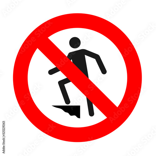 prohibition sign to step on the surface, do not step