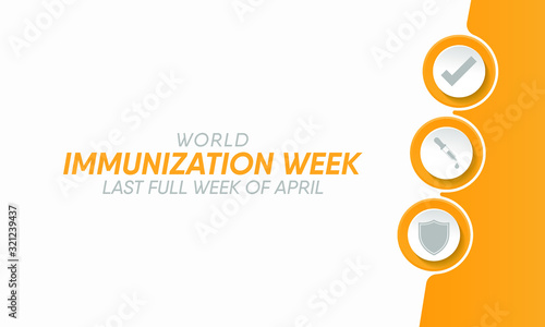 Vector illustration on the theme of World Immunization week observed in last week of April from 24th to 30th.