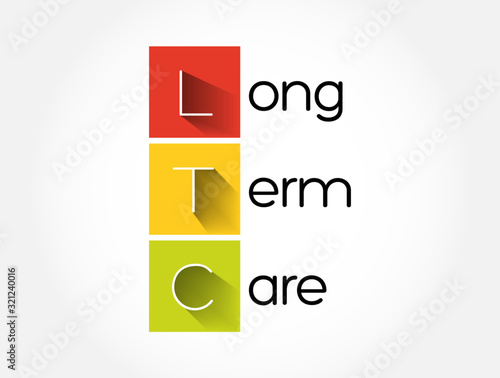 LTC - Long Term Care acronym, medical concept background