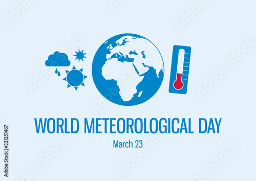 World Meteorological Day vector. Weather icons set vector. Globe planet earth silhouette. Meteorological Day Poster, March 23. Important day
