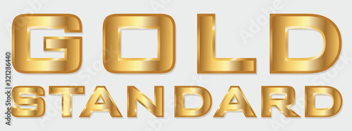 Vector illustration. Text Gold Standard in gold.