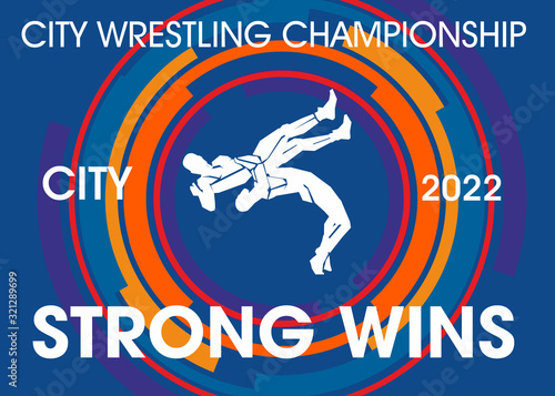 Poster design Sports freestyle wrestling. Silhouettes of fighters. Inscription Strong wins