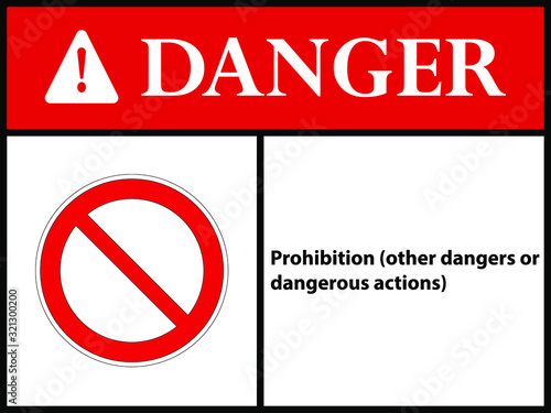 Prohibition (other dangers or dangerous actions) , sign. Vector illustration. EPS 10