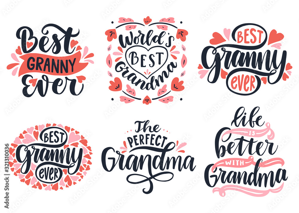 Best granny ever. World's best grandma. Life is better with grandma.