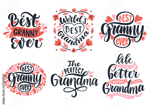 Best granny ever. World s best grandma. Life is better with grandma.