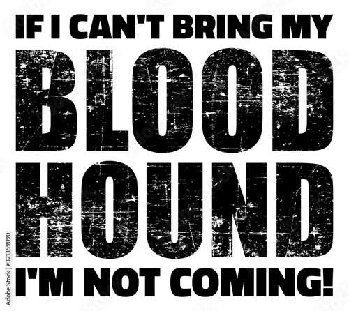 If I can't bring my Bloodhound